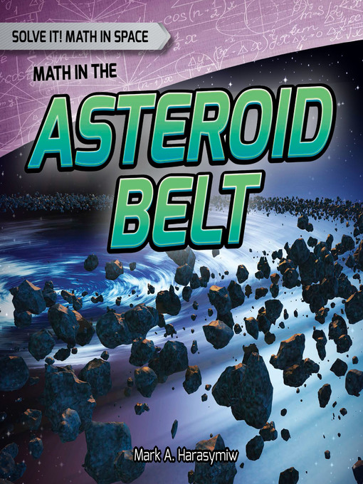 Title details for Math in the Asteroid Belt by Mark J. Harasymiw - Available